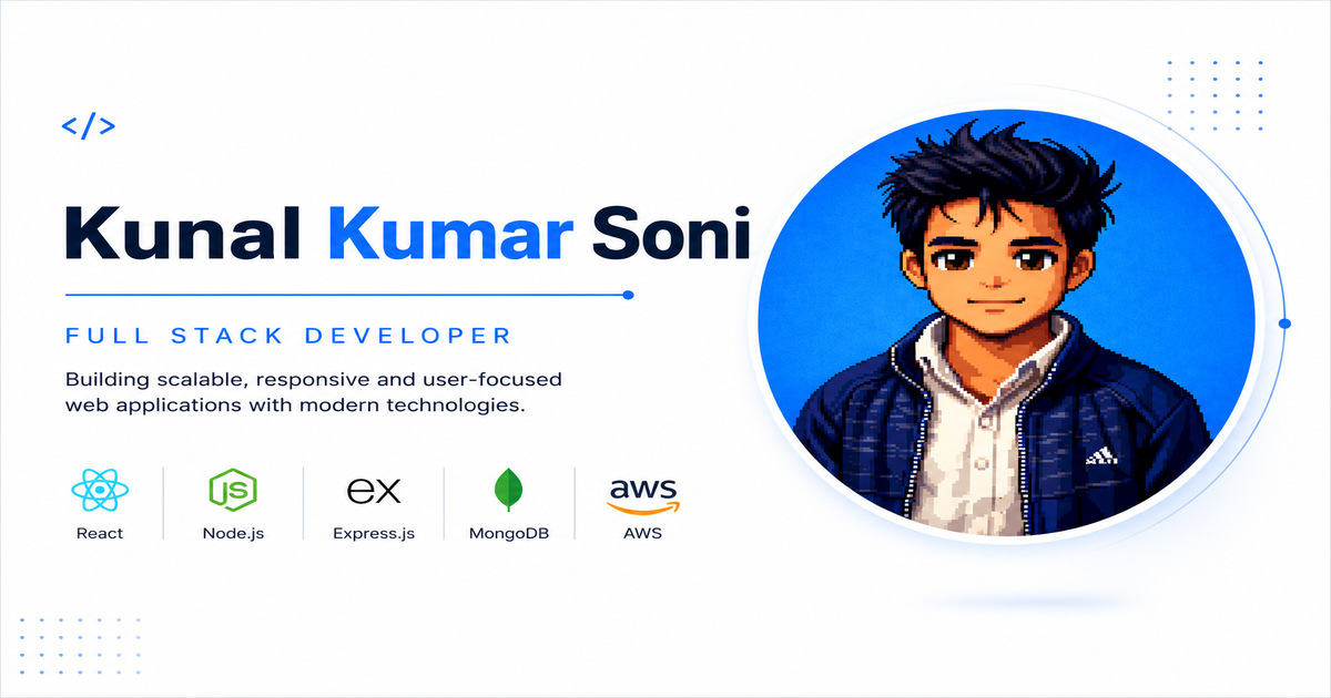 Kunal Kumar Soni - Full Stack Developer